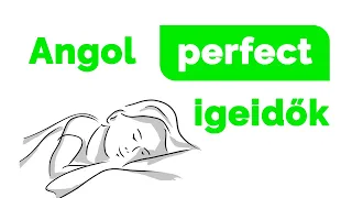 Angol PERFECT igeidők 👉 angol BEFEJEZETT jelen, múlt és jövő 👈 Angol nyelvlecke | Angol nyelvtan