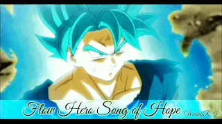 Flow Hero Song Of Hope Extended - 30min (Dragon Ball Z: Battle of Gods)