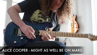 Alice Cooper - Might As Well Be On Mars Solo Cover by Sacha Baptista