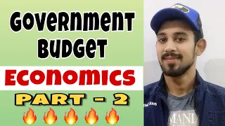 Government budget and the economy | Macroeconomics | Part - 2