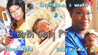 BIRTH STORY PT. 1 | C-Section under General Anesthesia | Early Hospitalization | The Hinnants