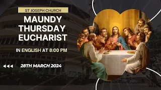 Maundy Thursday Live Holy Eucharist @ 8:00 pm, Parish Choir. St. Joseph Church, Mira Road, India