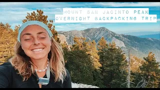 Mount San Jacinto Peak // Overnight Backpacking Trip