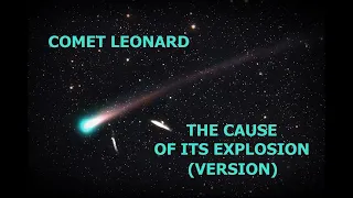 Comet Leonard - The cause of its explosion (version) - I Pet Goat II, IPG2