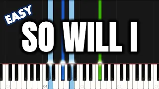 Hillsong Worship - So Will I (100 Billion X) | EASY PIANO TUTORIAL by Synthly