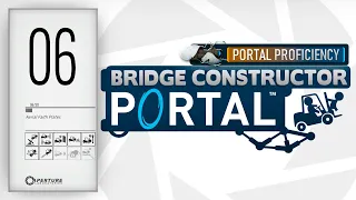 Bridge Constructor Portal Gameplay - (PC/2K 60FPS) - Proficiency Level 6 - Aerial Faith Plates