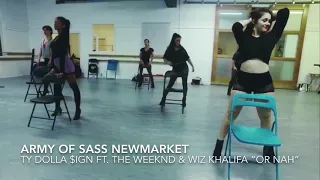 Army of Sass Newmarket “Or Nah”  (Ty Dolla $ign Ft. The Weeknd, Wiz Khalifa) Choreo by Rosa Campagna