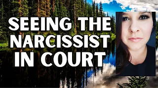 How To Handle SEEING The NARCISSIST In COURT!