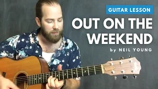 Guitar lesson for "Out on the Weekend" by Neil Young