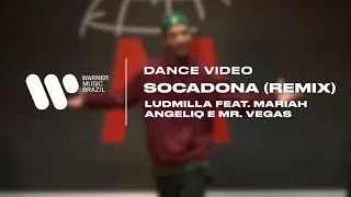 Ludmilla Feat. Mariah Angeliq e Mr. Vegas - Socadona (Remix) (Dance Vídeo)