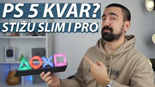 PLAYSTATION 5 IMA FABRIČKU GREŠKU? STIŽU SLIM I PRO MODELI