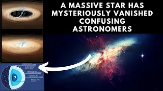 Massive Star Mysteriously Vanished. Astronomers Are Confused.