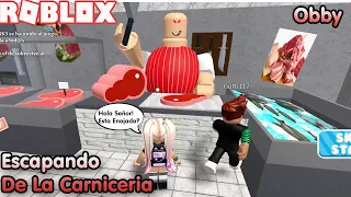 Roblox Escapando De La Carniceria! Parkour! Si Podemos! O no?😊