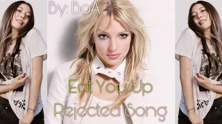 BoA - Eat You Up (Britney Spears Reject) [Blackout Reject]