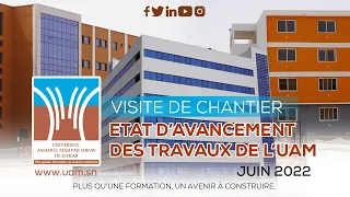 UAM : ÉTAT D'AVANCEMENT DES TRAVAUX  - JUIN 2022