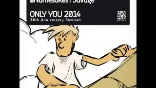 The Namesakes meet Savage feat. Asia Ash - ONLY YOU 2014 (Rafael Lambert Remix)