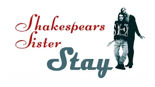 Shakespears Sister - "Stay" (Extended Mix) - 1992