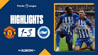 PL Highlights: Manchester United 1 Brighton 3