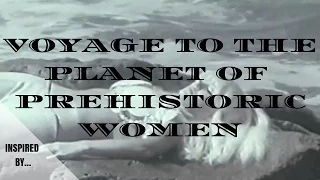 Voyage to the Planet of Prehistoric Women | Dimitris Dermanis
