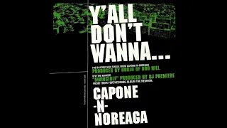 Capone-N-Noreaga - Y'All Don't Wanna (Instrumental)