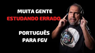 Português para FGV! Muita gente estudando errado!