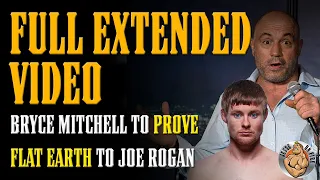 Bryce Mitchell "I CAN PROVE EARTH IS FLAT" on Joe Rogan Podcast!!