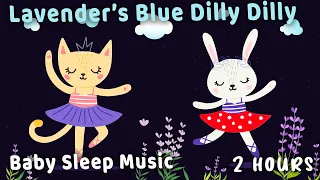 Lavenders Blue Dilly Dilly Lullaby 💤 2 Hours Ballerina Baby Sleep Music