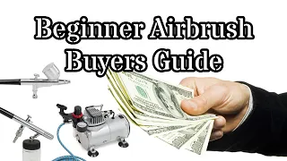Beginner Airbrush Buyers Guide