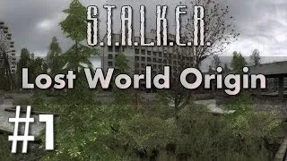 Прохождение S.T.A.L.K.E.R. - Lost World Origin - #1 - Первые задания