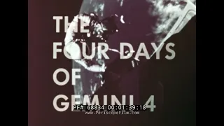 " FOUR DAYS OF GEMINI IV "  1965 NASA FILM  JAMES MCDIVITT   EDWARD WHITE  1ST AMERICAN EVA 68834