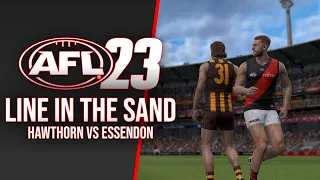 Line in the Sand on AFL 23!! - Hawthorn vs Essendon (No Commentary HD)