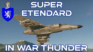 Super Etendard In War Thunder : A Basic Review
