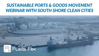 Sustainable Ports & Goods Movement Webinar with South Shore Clean Cities