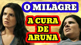 A TERRA PROMETIDA (O MILAGRE, A CURA DE ARUNA)