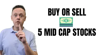 Buy or Sell These 5 Hot Mid Cap Stocks?