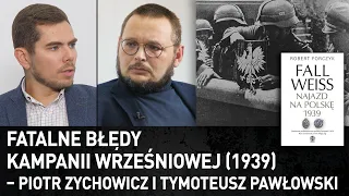 Fatalne błędy kampanii wrześniowej (1939) – Piotr Zychowicz i Tymoteusz Pawłowski