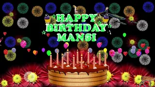 MANSI HAPPY BIRTHDAY TO YOU