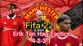 Recreate Erik Ten Hag’s 4-2-3-1 (22/23 Pre-Season) Tactics In #FIFA 22