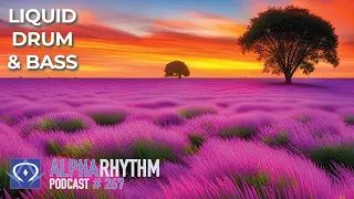 Alpha Rhythm Drum & Bass Podcast LIVE (Episode 267)