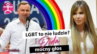 Doda DOSADNIE - Andrzej Duda: LGBT to nie ludzie! | przeAmbitni.pl
