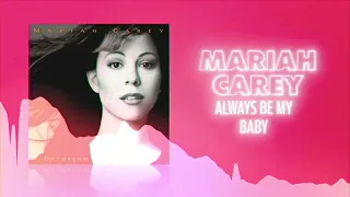 Mariah Carey - Always Be My Baby (Official Audio) ❤  Love Songs