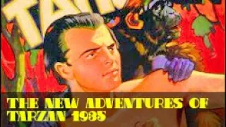 The New Adventures of Tarzan (2 Crossed Trails) 1935