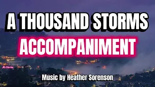 A Thousand Storms / ACCOMPANIMENT / Choral Guide - Words by Herb Frombach; Music by Heather Sorenson
