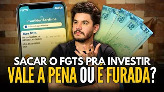 VALE A PENA SACAR SEU FGTS PARA INVESTIR?