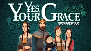 Королевские будни Его Милости ▬ Yes, Your Grace Прохождение игры #1