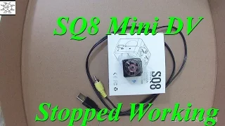 SQ8 Mini DV Stopped Working