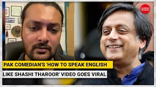 WATCH | Pak Comedian's 'How to speak English like Shashi Tharoor' video goes viral