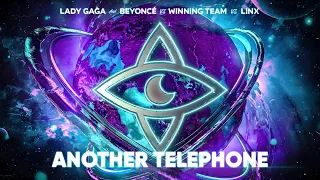 Lady Gaga & Beyoncé vs. Winning Team vs. LinX - Another Telephone (Leinad Kwezill Oun Edit)