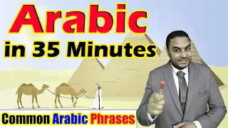 Learn Arabic in 35 Minutes - Common Arabic Phrases You Need To Learn