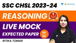 Reasoning Live Mock | Expected Paper | SSC CHSL 2023-24 | Ritika Tomar